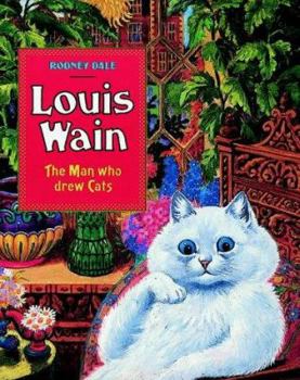 Hardcover Louis Wain - The Man Who Drew Cats the Man Who Drew Cats Book