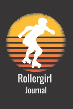 Paperback Rollergirl Journal: Retro Vintage Cool Rollergirl Silhouette Image Retro 70s 80s Vintage Notebook/Journal/Training Log To Write In For Der Book