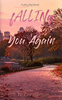 fALLINg into You Again (The fALLINg Series)