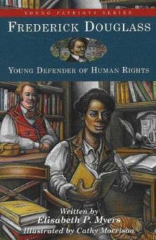 Hardcover Frederick Douglass: Young Defender of Human Rights Book