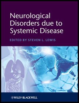 Neurological Disorders Due to Systemic Disease