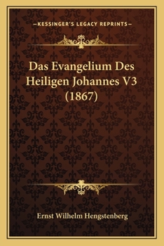 Paperback Das Evangelium Des Heiligen Johannes V3 (1867) [German] Book