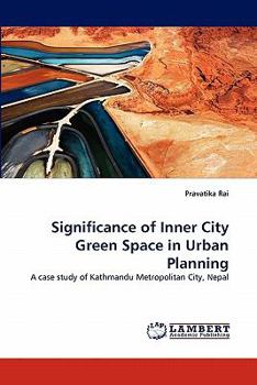 Paperback Significance of Inner City Green Space in Urban Planning Book