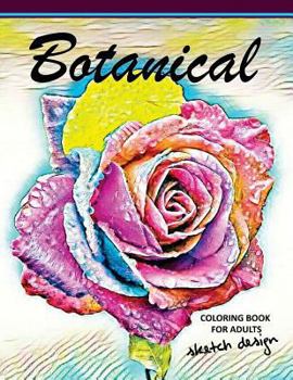 Paperback Botanical Coloring Books for Adults: A Sketch grayscale coloring books beginner (High Quality picture) Book