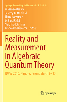 Reality and Measurement in Algebraic Quantum Theory: NWW 2015, Nagoya, Japan, March 9-13