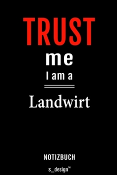 Notizbuch für Landwirte / Landwirt / Landwirtin: Originelle Geschenk-Idee [120 Seiten liniertes blanko  Papier] (German Edition)