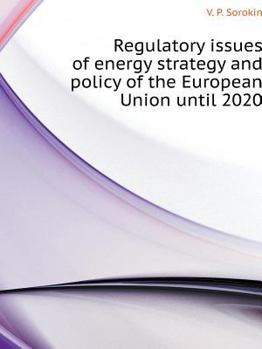 Paperback Regulatory issues of energy strategy and policy of the European Union until 2020 [Russian] Book