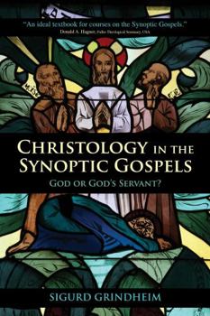 Paperback Christology in the Synoptic Gospels: God or God's Servant Book