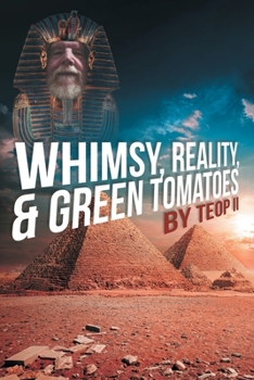 Paperback Whimsy, Reality, and Green Tomatoes Book