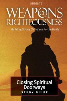 Paperback Closing Spiritual Doorways: Study Guide 4 Book