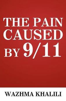 Paperback The Pain Caused by 9/11 Book