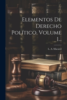 Paperback Elementos De Derecho Político, Volume 1... [Spanish] Book