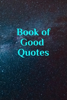 Paperback Book of Good Quotes Book