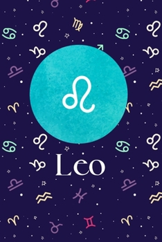 Paperback Leo: Zodiac signs notebook 125-Blank Lined 6x9 College- Leo Zodiac Design Journal (Leo Zodiac Gifts) (Volume 1): (Leo Zodia Book