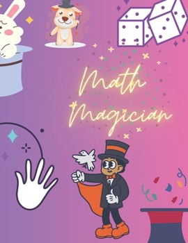 Paperback Math Magicians: Enchanting Math Worksheets for Second Graders Book