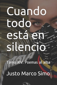 Paperback Cuando todo está en silencio: Poemas al alba. Tomo XIV [Spanish] Book