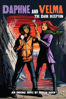 Paperback The Dark Deception (Daphne and Velma #2): Volume 2 Book