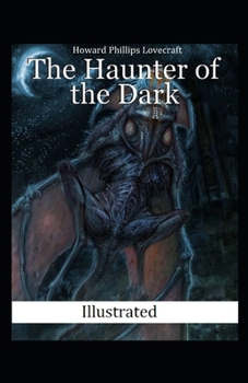 Paperback The Haunter of the Dark Illustrated Book