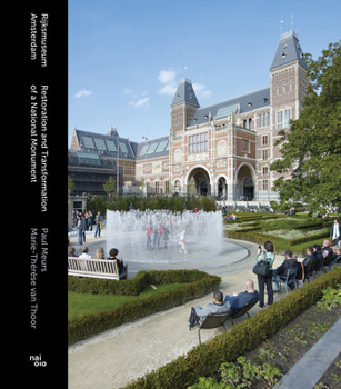 Hardcover Rijksmuseum Amsterdam: Restoration and Transformation of a National Monument Book