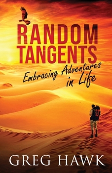 Paperback Random Tangents: Embracing Adventures in Life Book