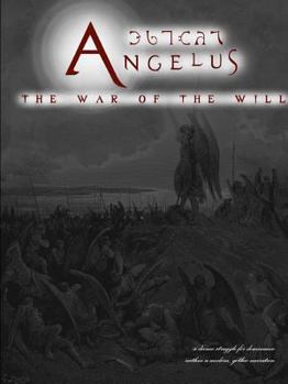 Paperback Angelus: The War of the Will Book