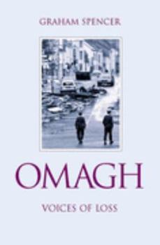 Hardcover Omagh: Voices of Loss Book