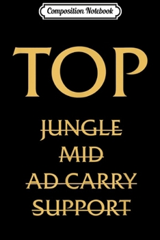 Composition Notebook: Top Role for League of Legends Journal/Notebook Blank Lined Ruled 6x9 100 Pages