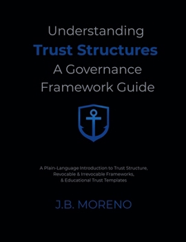 Paperback Understanding Trust Structures: A Governance Framework Guide Book