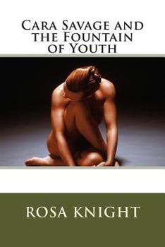 Paperback Cara Savage and the Fountain of Youth Book