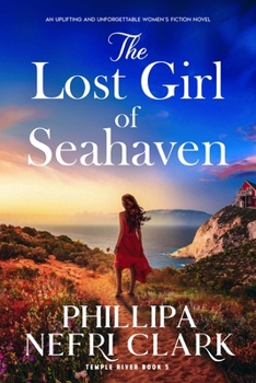 The Lost Girl of Seahaven: An uplifting and unforgettable women’s fiction novel (Temple River) - Book #5 of the Temple River