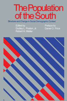 Paperback The Population of the South: Structure and Change in Social Demographic Context Book