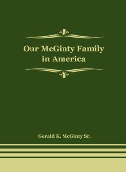 Our McGinty Family in America