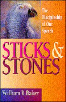 Paperback Sticks and Stones: The Disciplineship of Our Speech Book