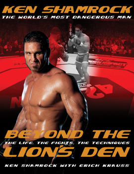 Paperback Beyond the Lion's Den: The Life, the Fights, the Techniques Book