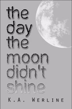 Paperback The Day the Moon Didn't Shine Book