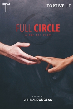 Paperback Full Circle: A One Act Play Book