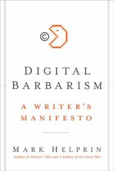 Hardcover Digital Barbarism: A Writer's Manifesto Book