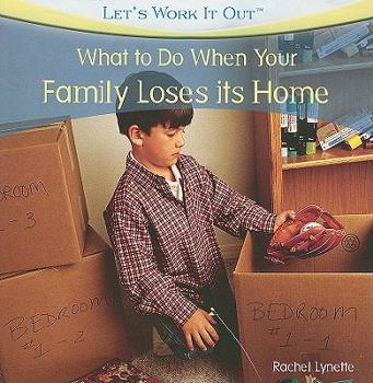 Paperback What to Do When Your Family Loses Its Home Book