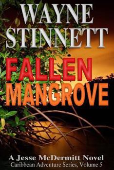 Paperback Fallen Mangrove: A Jesse McDermitt Novel Book