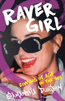 Paperback Raver Girl: Coming of Age in the 90s Book
