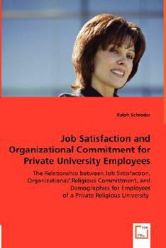 Paperback Job Satisfaction and Organizational Commitment for Private University Employees Book