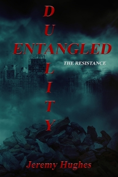 Paperback Entangled Duality: The Resistance Book