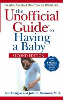 Paperback The Unofficial Guide to Having a Baby Book