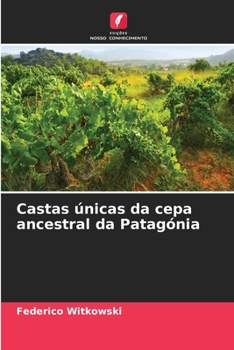 Paperback Castas únicas da cepa ancestral da Patagónia [Portuguese] Book