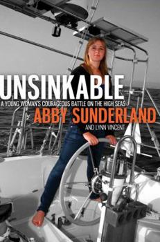 Hardcover Unsinkable: A Young Woman's Courageous Battle on the High Seas Book