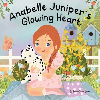 Paperback Anabelle Juniper's Glowing Heart Book