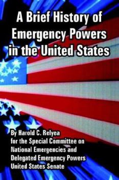Paperback A Brief History of Emergency Powers in the United States Book
