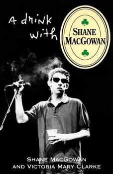 Paperback A Drink with Shane Macgowan Book