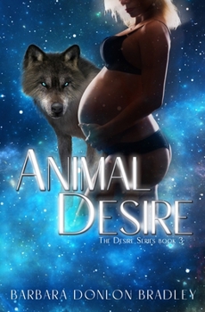 Animal Desire - Book #3 of the Vespian Way