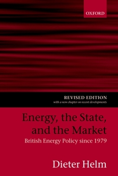 Paperback Energy, the State, and the Market: British Energy Policy Since 1979 Book